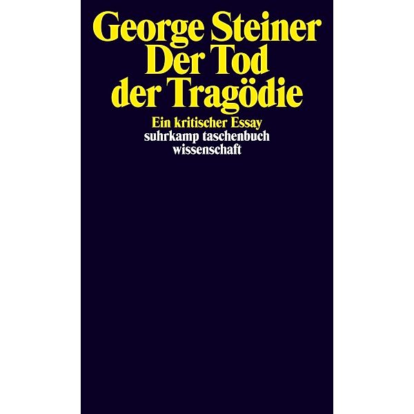 Der Tod der Tragödie, George Steiner