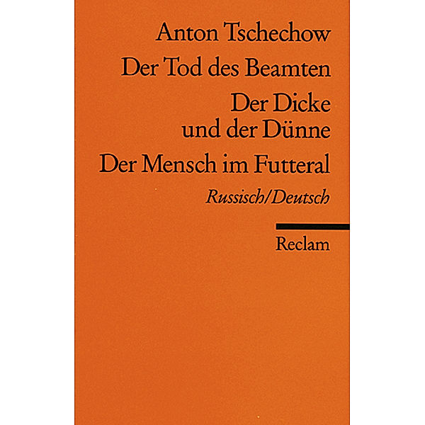 Der Tod des Beamten / Der Dicke und der Dünne / Der Mensch im Futteral, Russisch/Deutsch, Anton Pawlowitsch Tschechow