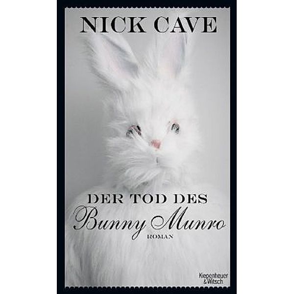 Der Tod des Bunny Munro, Nick Cave