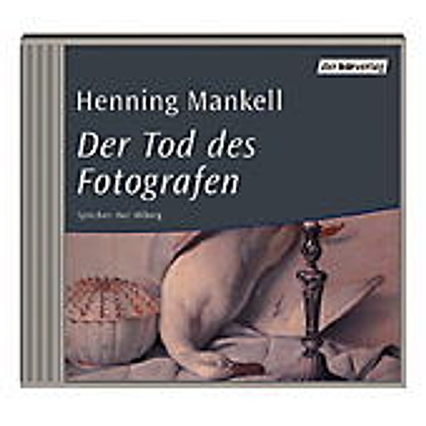 Der Tod des Fotografen, 2 Audio-CDs, Henning Mankell