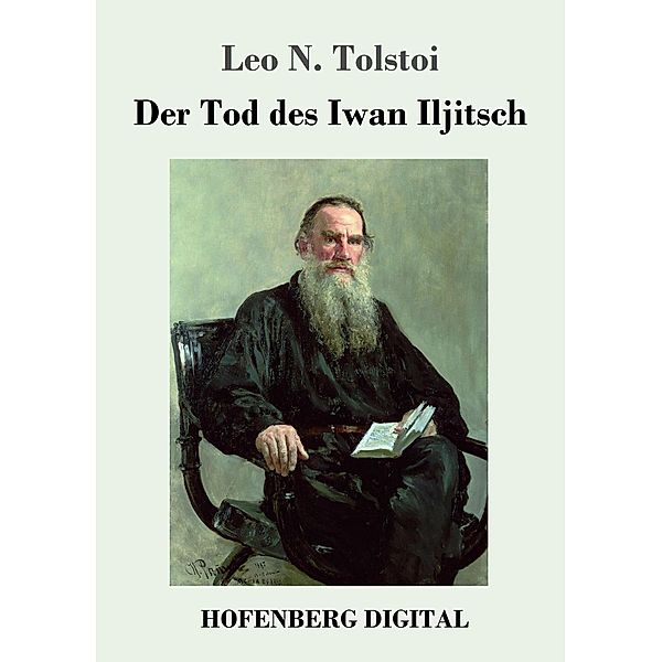 Der Tod des Iwan Iljitsch, Leo N. Tolstoi