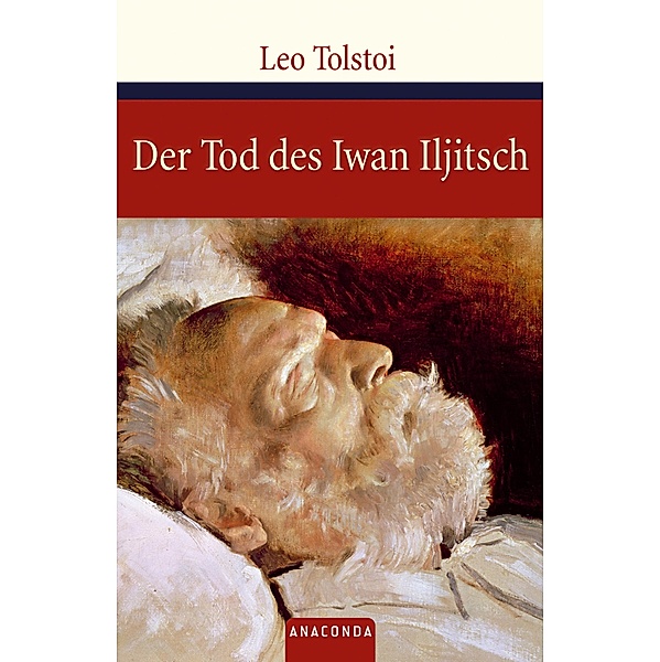 Der Tod des Iwan Iljitsch / Kleine Klassiker, Leo Tolstoi