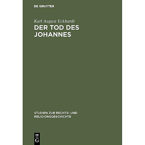 Der Tod des Johannes, Karl August Eckhardt