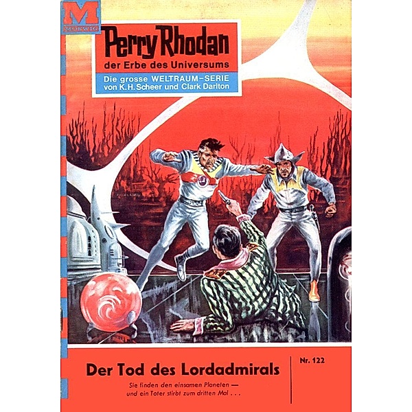 Der Tod des Lordadmirals (Heftroman) / Perry Rhodan-Zyklus Die Posbis Bd.122, Kurt Mahr