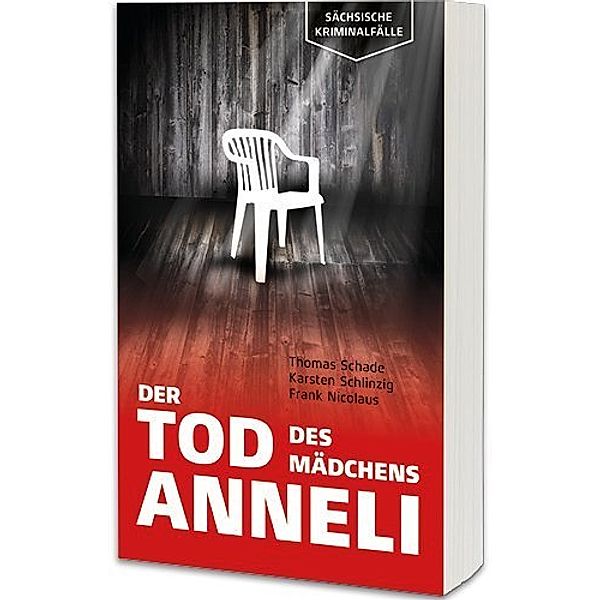 Der Tod des Mädchens Anneli, Thomas Schade, Karsten Schlinzig, Frank Nicolaus