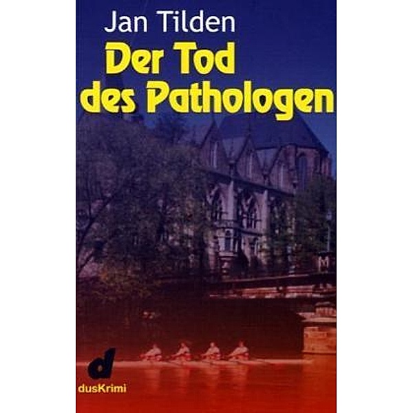 Der Tod des Pathologen, Jan Tilden