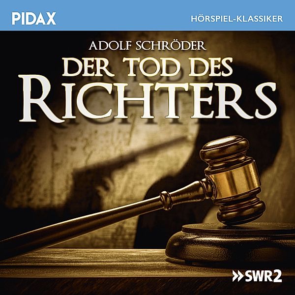 Der Tod des Richters, Adolf Schroeder