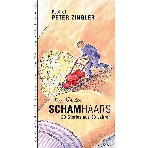 Der Tod des Schamhaars, Peter Zingler