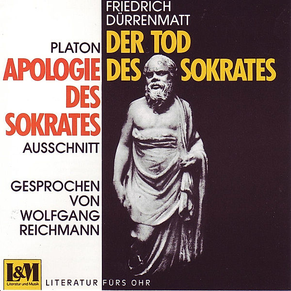 Der Tod Des Sokrates/Apologie Des Sokrates, Wolfgang Reichmann