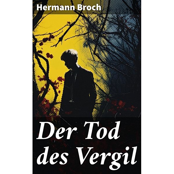 Der Tod des Vergil, Hermann Broch