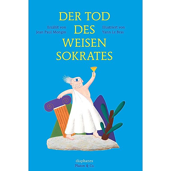 Der Tod des weisen Sokrates / Platon & Co., Yann Le Bras, Jean Paul Mongin