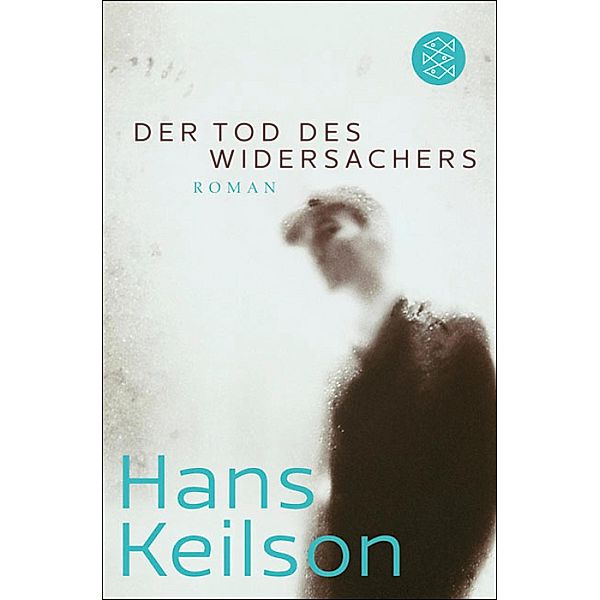 Der Tod des Widersachers, Hans Keilson