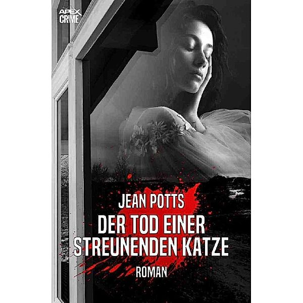 DER TOD EINER STREUNENDEN KATZE, Jean Potts