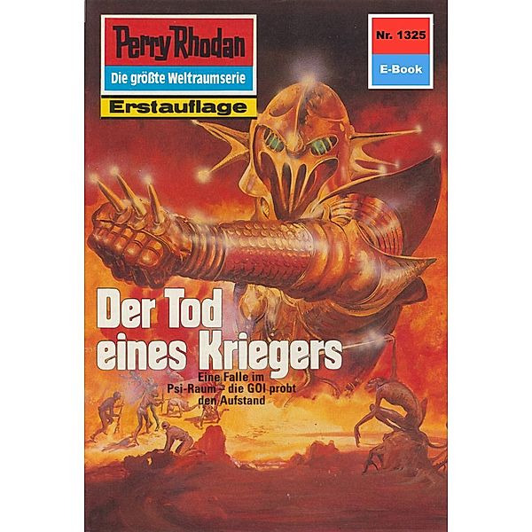Der Tod eines Kriegers (Heftroman) / Perry Rhodan-Zyklus Die Gänger des Netzes Bd.1325, Kurt Mahr