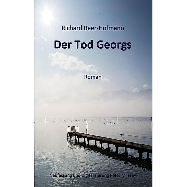 Der Tod Georgs, Richard Beer-Hofmann