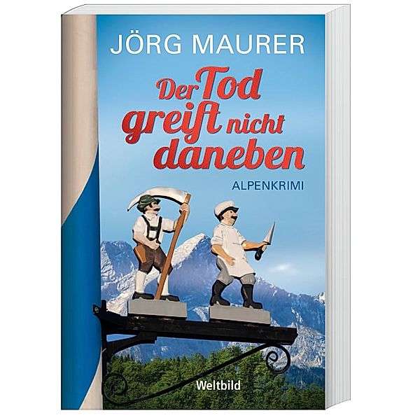 Der Tod greift nicht daneben, Jörg Maurer