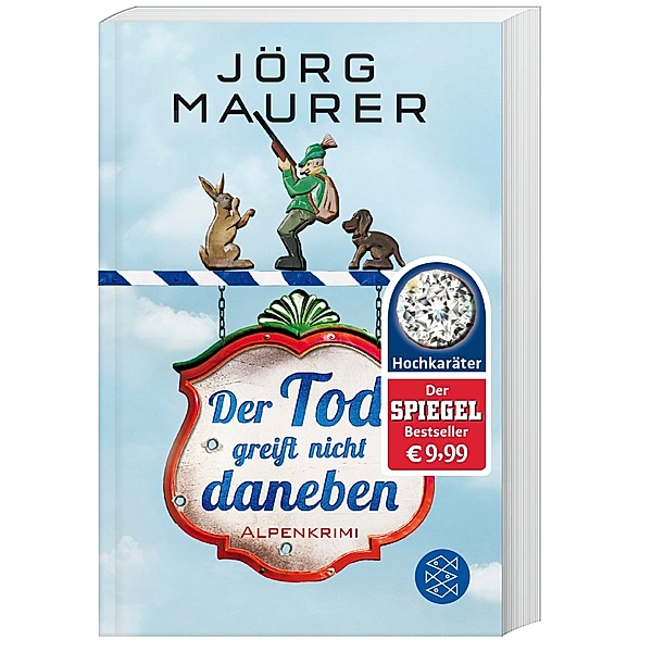 Der Tod greift nicht daneben / Kommissar Jennerwein ermittelt Bd.7, Jörg Maurer