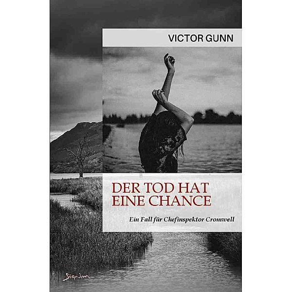 Der Tod hat eine Chance - Ein Fall für Inspektor Cromwell, Victor Gunn