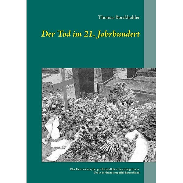 Der Tod im 21. Jahrhundert, Thomas Borckholder