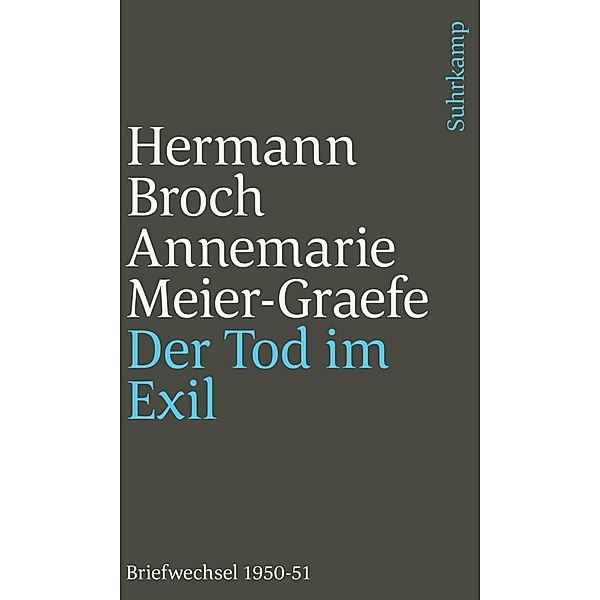 Der Tod im Exil, Hermann Broch, Annemarie Meier-Graefe