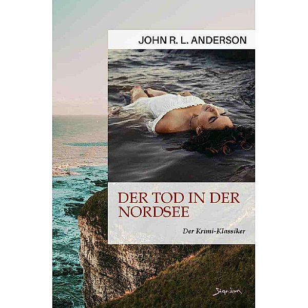 DER TOD IN DER NORDSEE, John R. L. Anderson