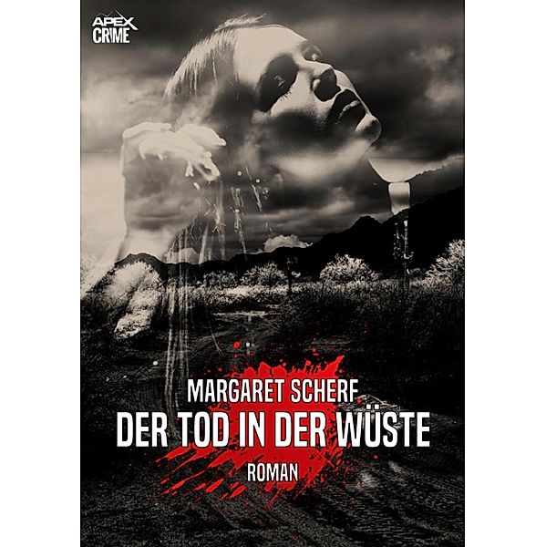 DER TOD IN DER WÜSTE, Margaret Scherf