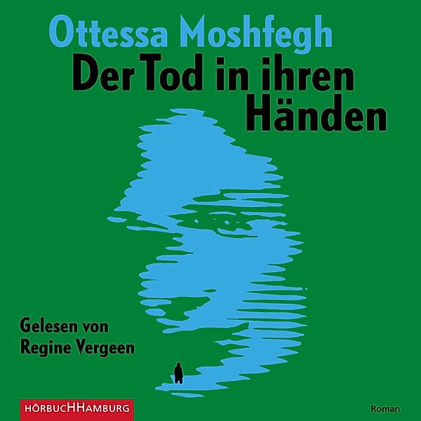 Der Tod in ihren Händen, Ottessa Moshfegh