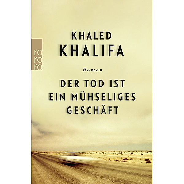 Der Tod ist ein mühseliges Geschäft, Khaled Khalifa