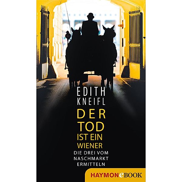 Der Tod ist ein Wiener / Die Drei vom Naschmarkt ermitteln, Edith Kneifl