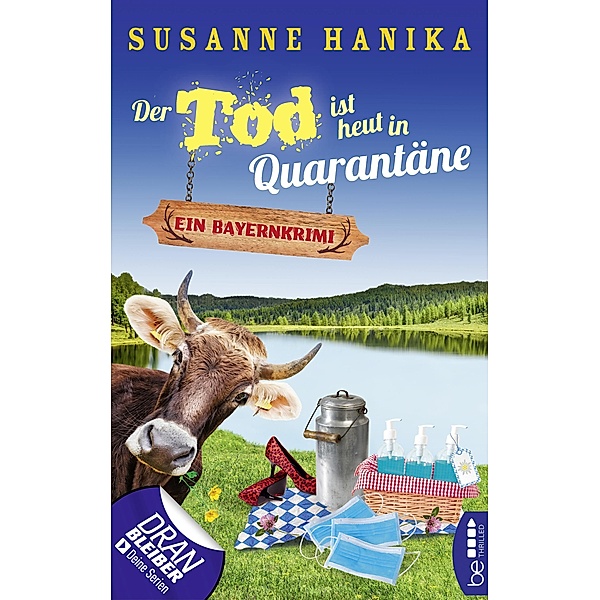 Der Tod ist heut in Quarantäne / Sofia und die Hirschgrund-Morde Bd.10, Susanne Hanika