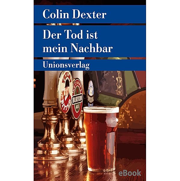 Der Tod ist mein Nachbar / Ein Fall für Inspector Morse Bd.12, Colin Dexter