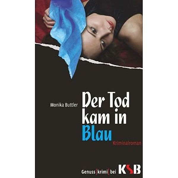 Der Tod kam in Blau, Monika Buttler