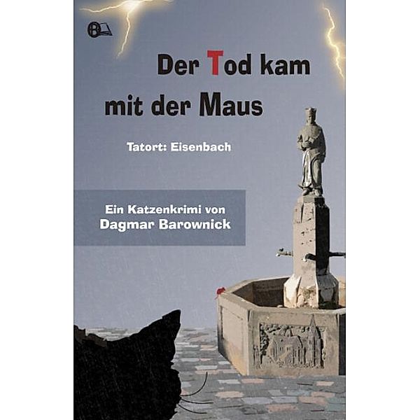 Der Tod kam mit der Maus, Dagmar Barownick