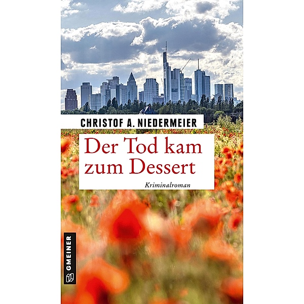 Der Tod kam zum Dessert / Koch Jo Weidinger Bd.3, Christof A. Niedermeier