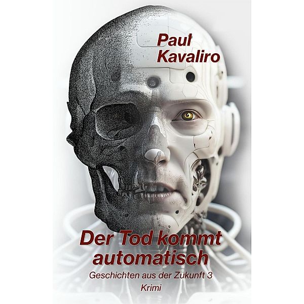 Der Tod kommt automatisch, Paul Kavaliro