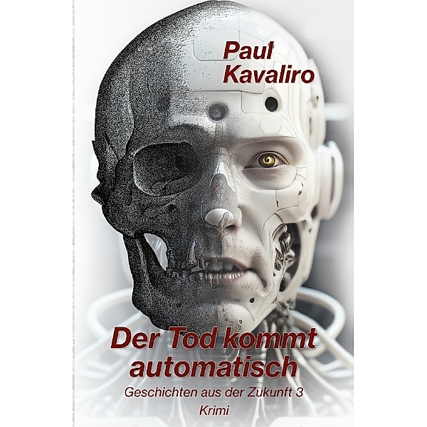 Der Tod kommt automatisch, Paul Kavaliro