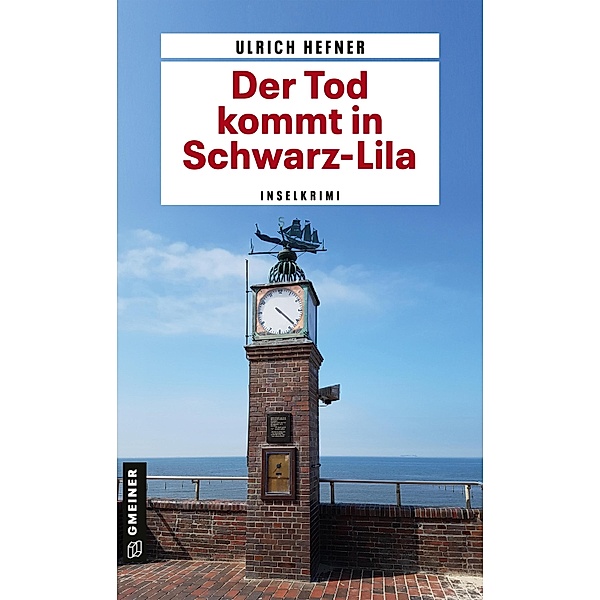 Der Tod kommt in Schwarz-Lila / Hauptkommissar Martin Trevisan Bd.1, Ulrich Hefner
