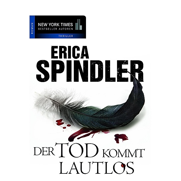 Der Tod kommt lautlos, Erica Spindler