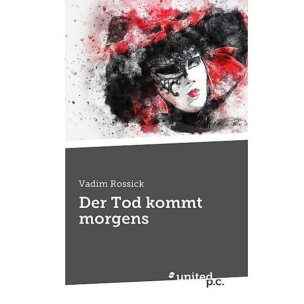 Der Tod kommt morgens, Vadim Rossick