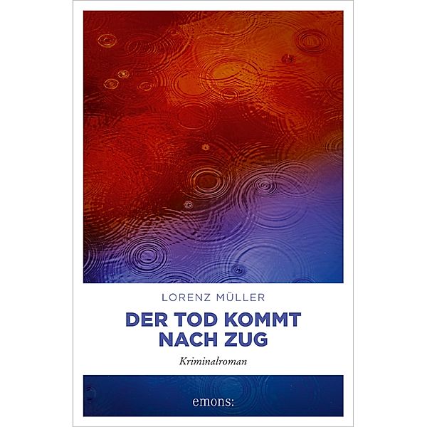Der Tod kommt nach Zug / Daniel Garvey, Lorenz Müller