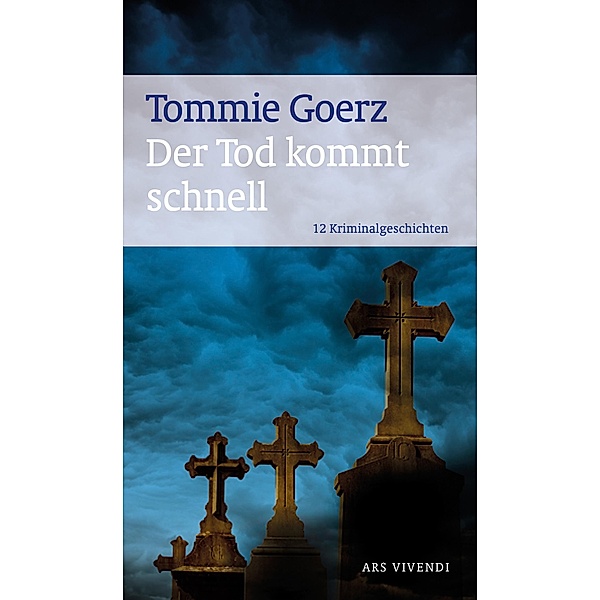 Der Tod kommt schnell (eBook), Tommie Goerz