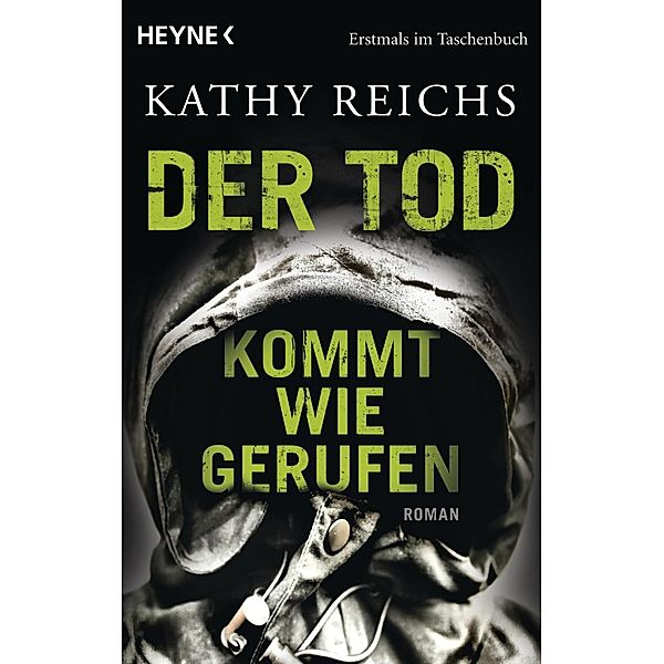 Der Tod kommt wie gerufen / Tempe Brennan Bd.11, Kathy Reichs