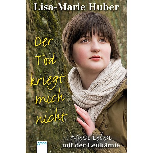 Der Tod kriegt mich nicht, Lisa-Marie Huber, Veronika Vattrodt