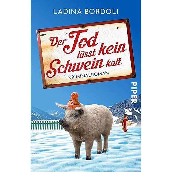 Der Tod lässt kein Schwein kalt, Ladina Bordoli