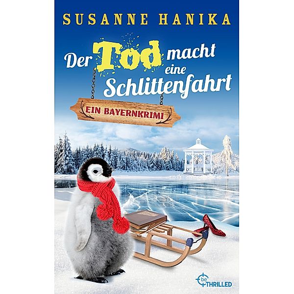 Der Tod macht eine Schlittenfahrt / Sofia und die Hirschgrund-Morde Bd.18, Susanne Hanika