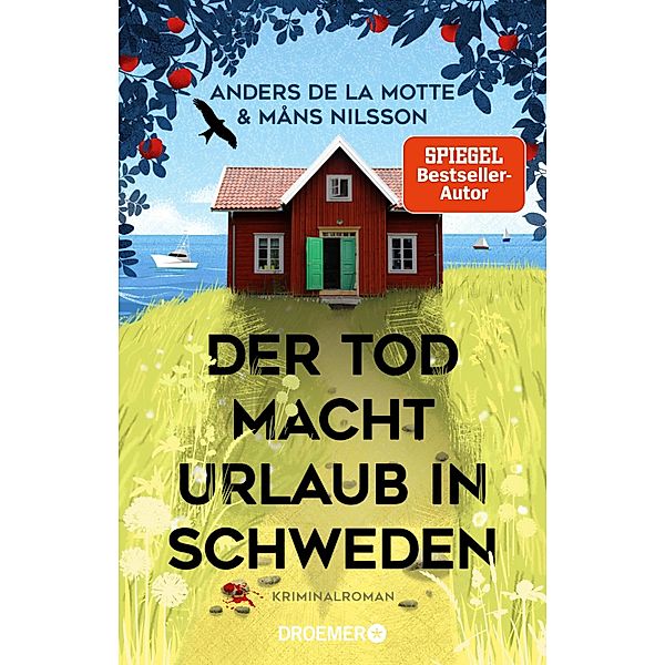 Der Tod macht Urlaub in Schweden / Die Österlen-Morde Bd.1, Anders de la Motte, Måns Nilsson
