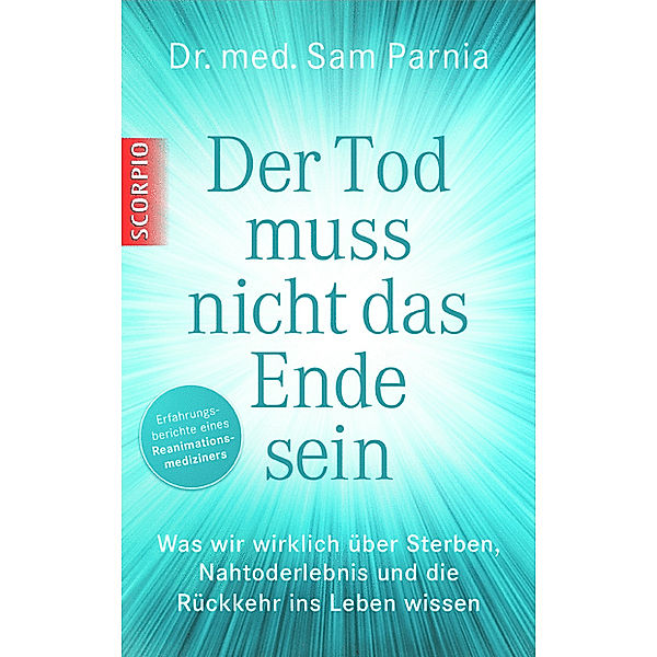 Der Tod muss nicht das Ende sein, Sam Parnia, Josh Young