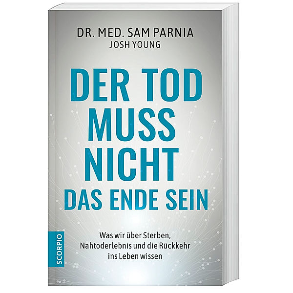 Der Tod muss nicht das Ende sein, Sam Parnia, Josh Young