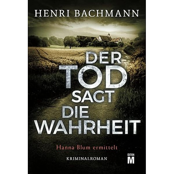 Der Tod sagt die Wahrheit, Henri Bachmann