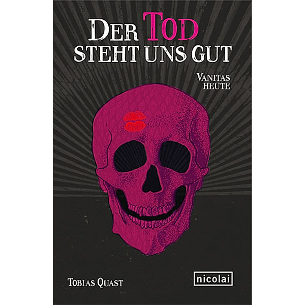 Der Tod steht uns gut, Tobias Quast
